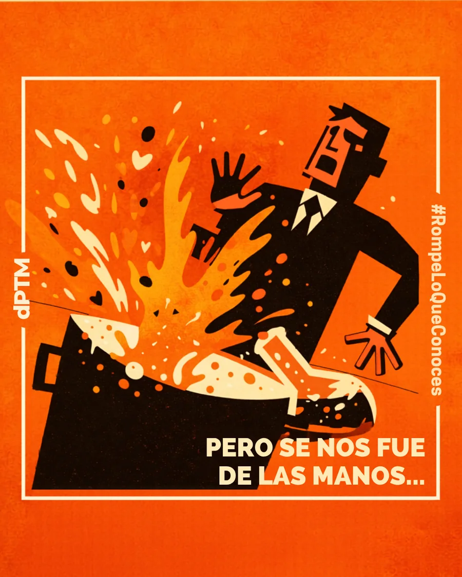 Pero se nos fue de las manos